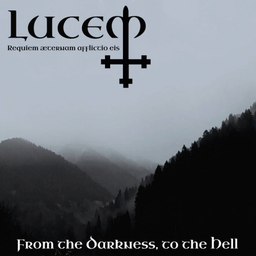 Lucem : From the Darkness, to the Hell